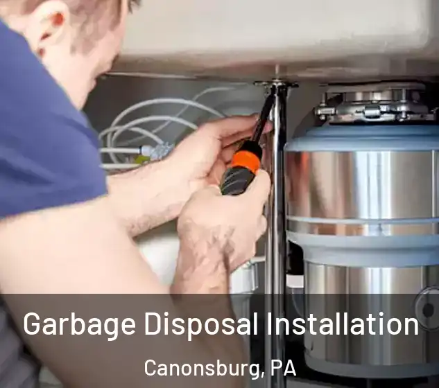  Garbage Disposal Installation Canonsburg, PA