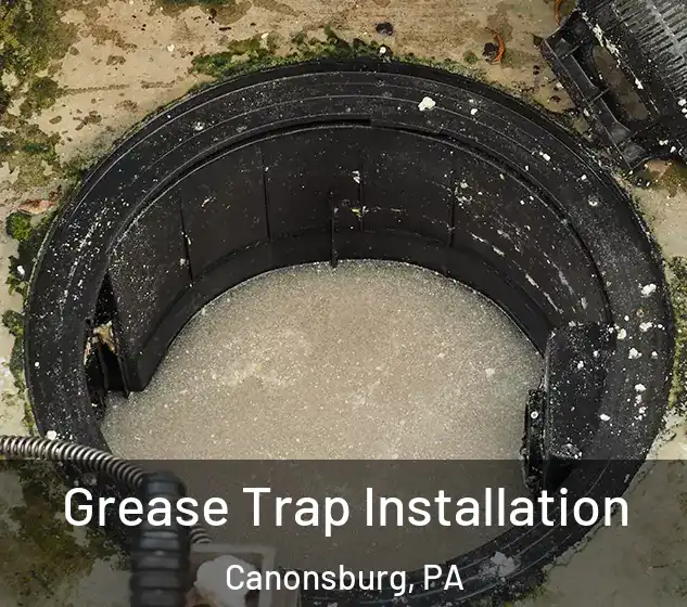  Grease Trap Installation Canonsburg, PA